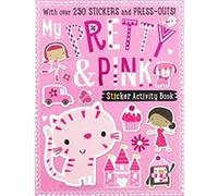 My Pretty & Pink Sticker Activity Book - [Version Originale] Make Believe Ideas (Auteur)