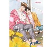 My Pretty Policeman - Tome 3 Niyama (Auteur), Niyama (Illustration), Niyama (Scénario)