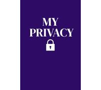 MY PRIVACY: Your Private Space for Ideas, Feelings, and Self-Expression .