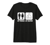 My Problem My Solution Pictogramme Papa Maman Chiro Chiropractor T-Shirt Haut de Gamme