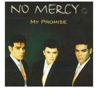 No Mercy – My Promise – Arista