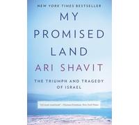 My Promised Land: The Triumph and Tragedy of Israel