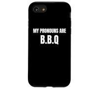 My Pronouns are BBQ Funny Sarcastic Bold Text Tees and More Coque pour iPhone SE (2020) / 7/8