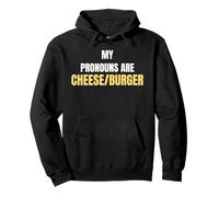 My Pronouns are Cheese/Burger Funny Food Humor Tees and More Sweat à Capuche