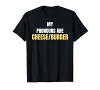 My Pronouns are Cheese/Burger Funny Food Humor Tees and More T-Shirt