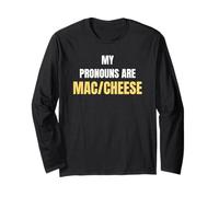 My Pronouns are Mac Cheese Funny Food Humor Tees and More Manche Longue