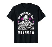 My Pronouns are Mee Maw Funny Hip Hop Grandma Meme Gifts T-Shirt