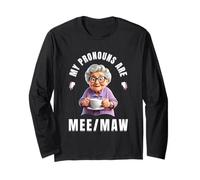 My Pronouns are Mee Maw Funny Nana Grandma Meme Gifts Manche Longue