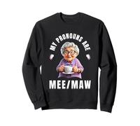 My Pronouns are Mee Maw Funny Nana Grandma Meme Gifts Sweatshirt