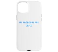My Pronouns are OB/CD Funny Mental Health Awareness Design!! Coque pour iPhone 15 Plus