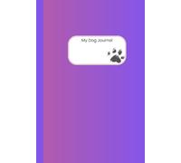 My Puppy/Dog Memory Book: A Guided Journal to Record Milestones, Everyday Adventures, and Paw-some Memories (76 Pages, 6×9)