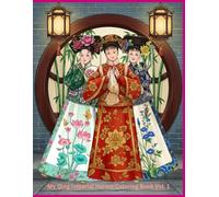 My Qing Imperial Harem Coloring Book - Vol. 1: A Relaxing Coloring Book for Creativity, Calm, and Stress Relief