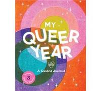 My Queer Year by Chess Needham Chess Needham (Auteur)