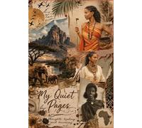 My Quiet Pages: Thoughts, Healing and Becoming