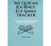 My Qur’an Journey: Juz Amma Tracker: 6-Month Qur’an Memorization & Reflection Journal - Ideal for Families, Women & Kids