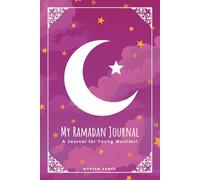 My Ramadan Journal: A 30-Day Planner to Praying, Fasting and Good Deeds for Children - PINK Edition
