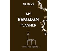My Ramadan Planner 30 Days ┃Prayer & Dhikr Tracker┃Daily Motivation: Black & White Edition