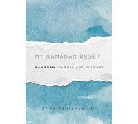 My Ramadan Reset: Ramadan Journal and Planner