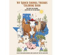My Ranch Animal Friends Coloring Book: For super fun coloring adventures on the big ranch!