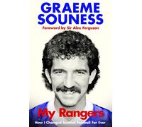 My Rangers How I Changed Scottish Football For Ever - Graeme Souness - Penguin - ebook (ePub) - Livre