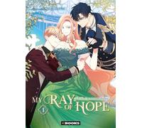 My Ray of Hope T01 - TK - kbooks - broché - Manga