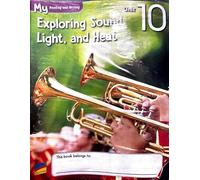 My Reading and Writing, Unit 10, Exploring Sound, Ligth, and Heat, 5 Pack