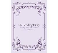 My Reading Diary: A gentle space for your stories, thoughts, and literary dreams.