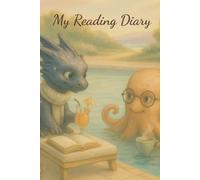 My Reading Diary: A place to capture your stories, thoughts and favourite quotes