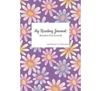 My Reading Journal: Stories I've Loved and Some I've Tolerated: A Cozy Book Review Keepsake for Readers