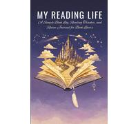 My Reading Life: A Simple Book Log, Reading Tracker, and Review Journal for Book Lovers