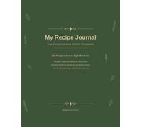 My Recipe Journal: Your Comprehensive Kitchen Companion
