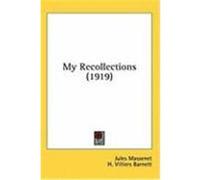 My Recollections (1919) Massenet, Jules (Auteur)