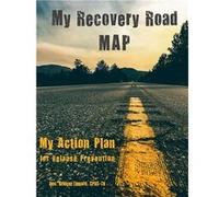 My Recovery Road MAP My Action Plan for Relapse Prevention - Bridget Lippard CPRS - Amazon Digital Services LLC KDP - Livre en Anglais Bridget Lippard CPRSBridget Lippard CPRS (Auteur)