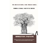 MY REFLECTION. THE INNER VOICE: FIKRA ZANGU. SAUTI YA NDANI