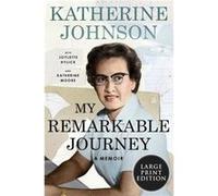 My Remarkable Journey A Memoir Large Print - Katherine Johnson - HarperCollins Publishers - Livre en Anglais - Paperback Katherine JohnsonKatherine Johnson (Auteur)