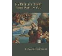 My Restless Heart Finds Rest In You