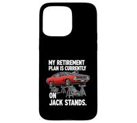 My Retirement Plan is on Jack Stands Muscle Car Coque pour iPhone 15 Pro Max