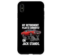 My Retirement Plan is on Jack Stands Muscle Car Coque pour iPhone XS Max
