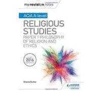 My Revision Notes AQA A-level Religious Studies: Paper 1 Philosophy of religion and ethics - [Version Originale] Inconnu (Auteur)