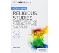 My Revision Notes AQA A-level Religious Studies: Paper 2 Study of Christianity and Dialogues - [Version Originale] Inconnu (Auteur)