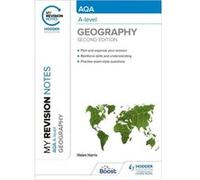 My Revision Notes AQA Alevel Geography Second Edition by Helen Harris Helen Harris (Auteur)