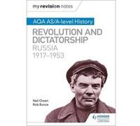 My Revision Notes: AQA AS/A-level History: Revolution and dictatorship: Russia, 1917-1953 - [Version Originale] Inconnu (Auteur)
