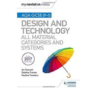 My Revision Notes: AQA GCSE (9-1) Design and Technology: All Material Categories and Systems - [Version Originale] Inconnu (Auteur)