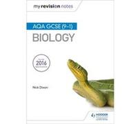My Revision Notes Aqa Gcse 91 Biology Nick Dixon, (Auteur)