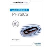 My Revision Notes Aqa Gcse 91 Physics Nick England, (Auteur)
