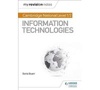 My Revision Notes: Cambridge National Level 1/2 Certificate In Information Technologies