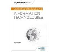 My Revision Notes: Cambridge National Level 1/2 Certificate in Information Technologies - [Version Originale] Inconnu (Auteur)