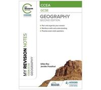 My Revision Notes: Ccea Gcse Geography Second Edition