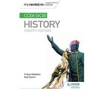 My Revision Notes: CCEA GCSE History Fourth Edition - [Version Originale] Inconnu (Auteur)