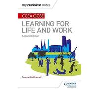 My Revision Notes: Ccea Gcse Learning For Life And Work: Second Edition